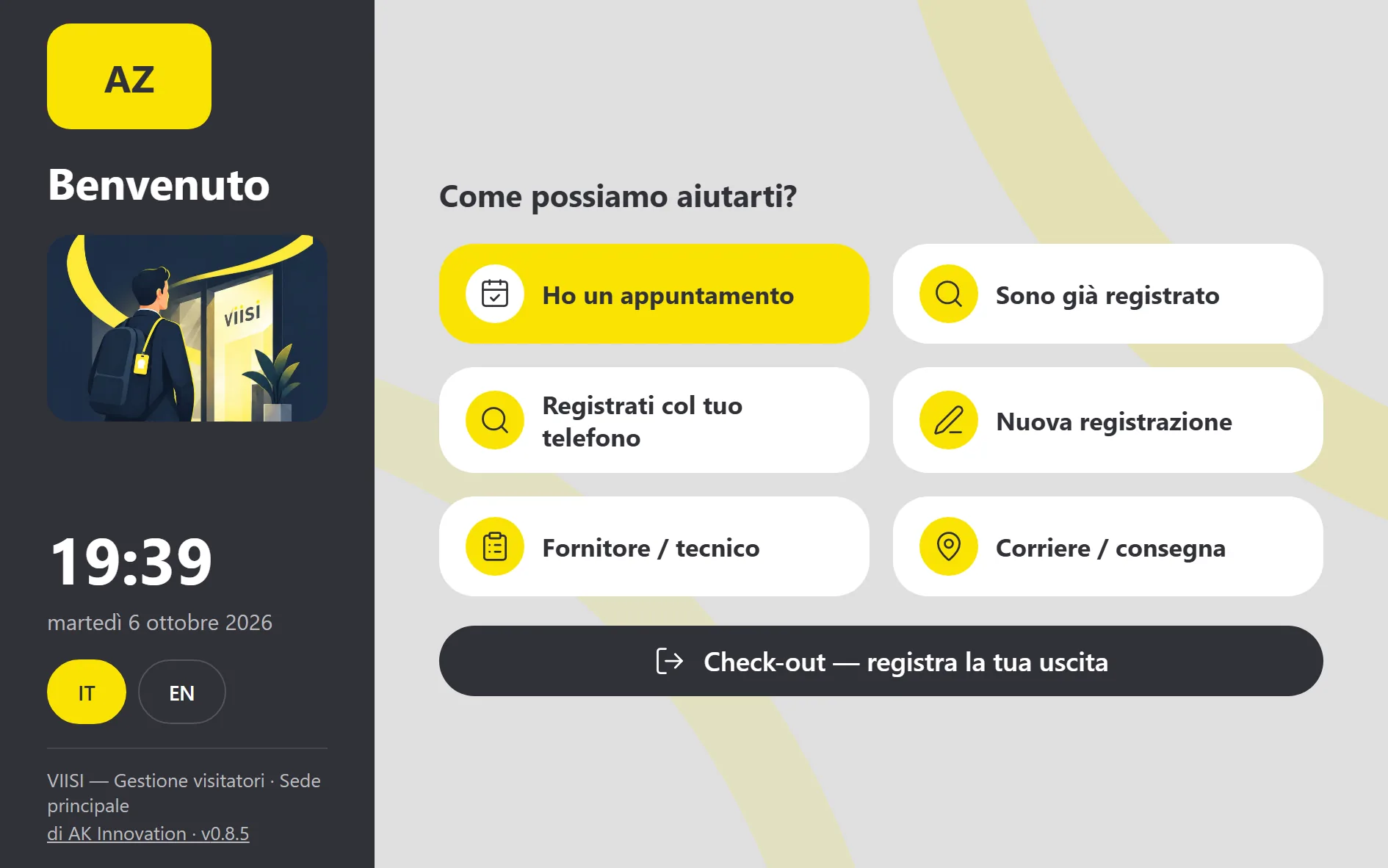 Il chiosco VIISI sul tablet della reception: la schermata «Come possiamo aiutarti?» con sei scelte (Ho un appuntamento, Sono già registrato, Registrati col tuo telefono, Nuova registrazione, Fornitore / tecnico, Corriere / consegna) e il pulsante per registrare l’uscita.